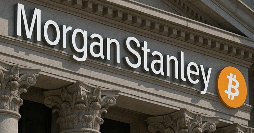 Morgan Stanley’s Bitcoin ETF Entry Signals Faster Institutional Shift Into Crypto