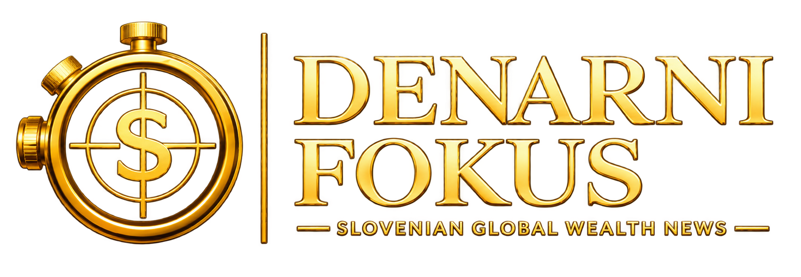 Denarni Fokus — Slovenian Global Wealth News